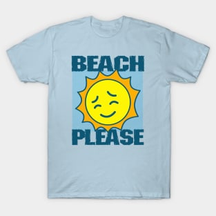 Funny Summer Beach Spring Break Bitch Please Meme Parody T-Shirt